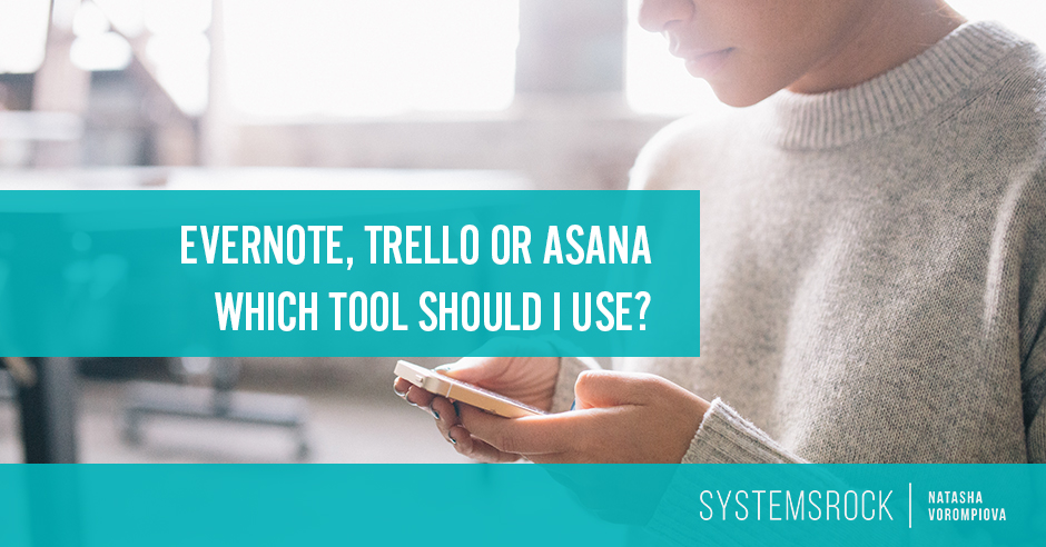 Asana, Trello, or Evernote