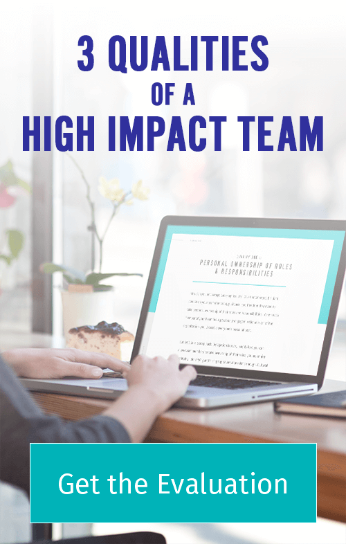 3 Qualities High Impact Team