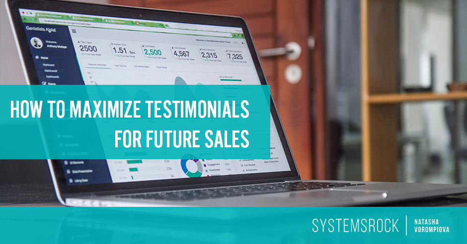 How To Maximize Your Testimonials For Future Sales