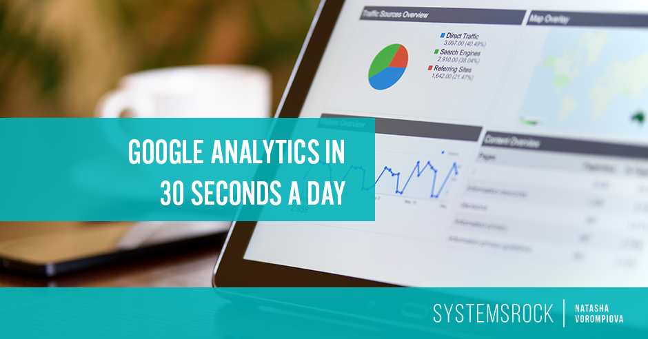 Google Analytics in 30 Seconds a Day