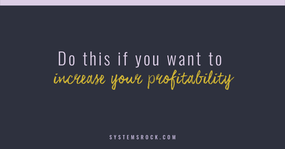 Increase your profitability